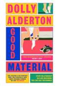 Good Material: Dolly Alderton: 9780241523674: : Books
