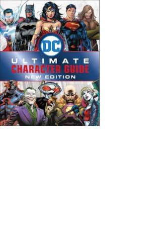 DC Comics Ultimate Character Guide, New Edition