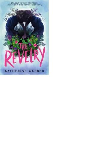 The Revelry by Katherine Webber