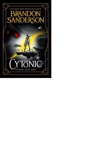 Cytonic by Brandon Sanderson (Book 3 in the Skyward Series)