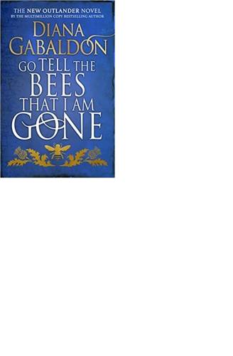 Go Tell the Bees That I Am Gone: A Novel (Outlander)