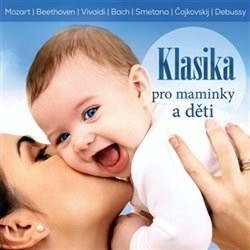 Levně Klasika pro maminky a děti - CD