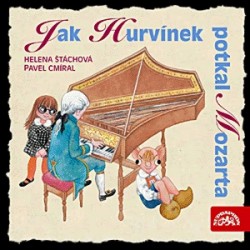 Jak Hurvínek potkal Mozarta - CD | ŠTÁCHOVÁ, Helena, CMÍRAL, Pavel