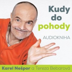 Kudy do pohody - CD | NEŠPOR, Karel