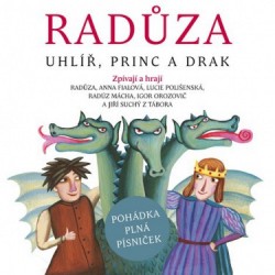 Uhlíř, princ a drak - CD | RADŮZA