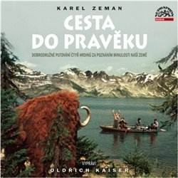 Cesta do pravěku - CD | ZEMAN, Karel