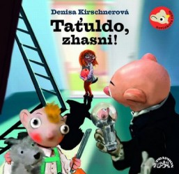 Taťuldo, zhasni! - CD | KIRSCHNEROVÁ, Denisa