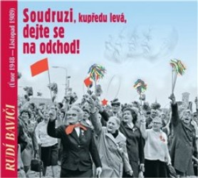 Rudí baviči aneb Soudruzi, dejte se na odchod - CD | Neuveden