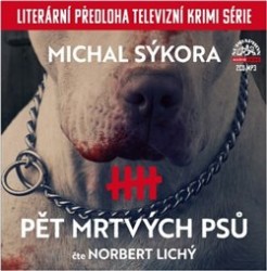 Pět mrtvých psů - CD mp3 | SÝKORA, Michal