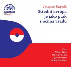 Střední Evropa je jako pták s očima vzadu - CD mp3 | RUPNIK, Jacques