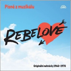 Levně Písně z muzikálu Rebelové - CD
