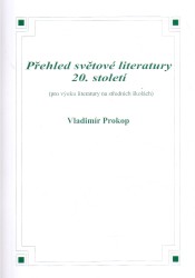 Přehled světové literatury 20. století | PROKOP, Vladimír