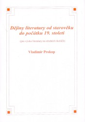 Dějiny literatury od starověku do počátku 19. století | PROKOP, Vladimír