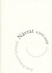 Návrat a jiné eseje | LYOTARD, Jean-Fran+o