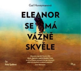 Eleanor se má vážně skvěle - CD mp3 | HONEYMANOVÁ, Gail