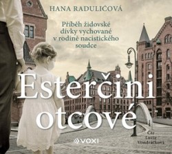 Esterčini otcové - CD mp3 | RADULIČOVÁ, Hana