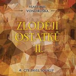 Zloději ostatků II. - CD mp3 | VONDRUŠKA, Vlastimil