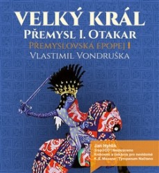 Velký král Přemysl I. Otakar - CD | VONDRUŠKA, Vlastimil