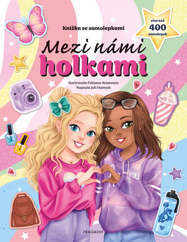Levně Knížka se samolepkami - Mezi námi holkami