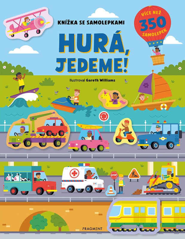 Levně Hurá, jedeme! - Knížka se samolepkami