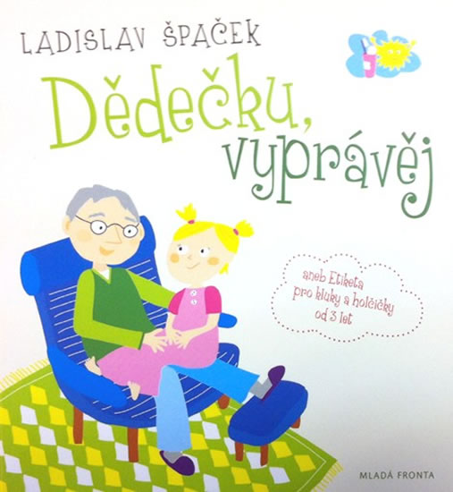 Dědečku, vyprávěj - CD | ŠPAČEK, Ladislav