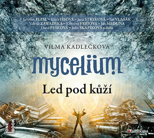 Mycelium 2: Led pod kůží - CD mp3 | KADLEČKOVÁ, Vilma