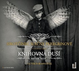 Sirotčinec slečny Peregrinové 3: Knihovna duší - CD mp3 | RIGGS, Ransom