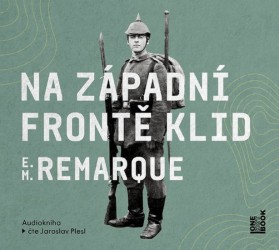 Na západní frontě klid - CD mp3 | REMARQUE, Erich Mari