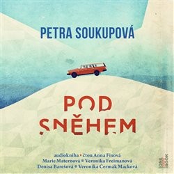 Pod sněhem - CD mp3 | SOUKUPOVÁ, Petra