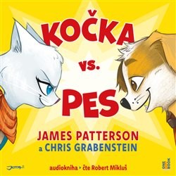 Kočka vs. pes - CD mp3 | GRABENSTEIN, Chris, PATTERSON, James