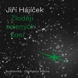 Zloději zelených koní - CD mp3