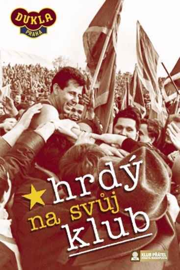 Hrdý na svůj klub - DVD | SVOBODA, Luděk