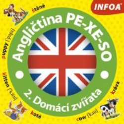 Levně Angličtina PE-XE-SO: 2. Domácí zvířata