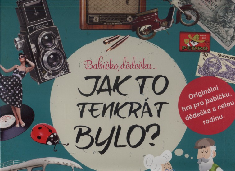 Levně Babičko, dědečku... Jak to tenkrát bylo?