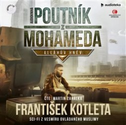 Poutník z Mohameda - Alláhův hněv - CD mp3 | KOTLETA, František