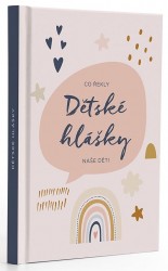 Levně Dětské hlášky - Duha / Co řekly naše děti