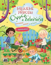 Milujeme přírodu - Ovoce a zelenina