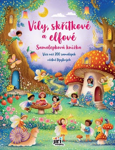 Levně Víly, skřítkové a elfové - Velká samolepková knížka