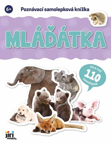 Levně Poznávací samolepková knížka - Mláďátka