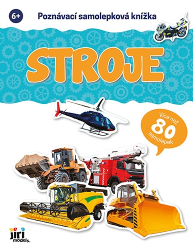 Levně Poznávací samolepková knížka - Stroje