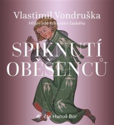 Spiknutí oběšenců - CD mp3 | VONDRUŠKA, Vlastimil