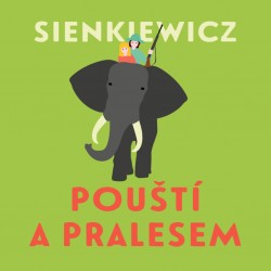 Pouští a pralesem - CD mp3 | SIENKIEWICZ, Henryk