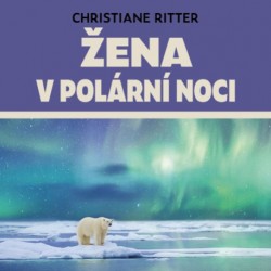 Žena v polární noci - CD mp3 | RITTER, Christiane