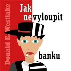 Jak nevyloupit banku - CD mp3