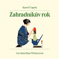 Zahradníkův rok - CD mp3 | ČAPEK, Karel