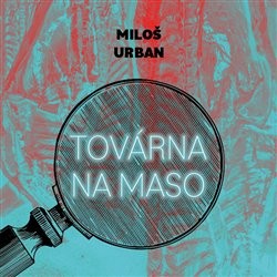 Továrna na maso - CD mp3