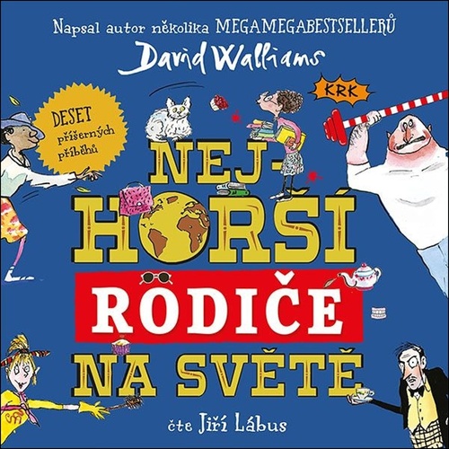 Levně Nejhorší rodiče na světě - CD mp3