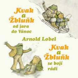 Kvak a Žbluňk od jara do Vánoc / Kvak a Žbluňk se bojí rádi - CD mp3 | LOBEL, Arnold