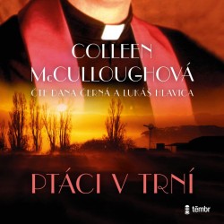 Ptáci v trní - CD mp3 | McCULLOUGHOVÁ, Colle