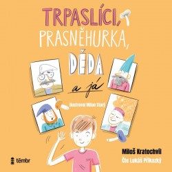 Trpaslíci, Prasněhurka, děda a já - CD mp3 | KRATOCHVÍL, Miloš